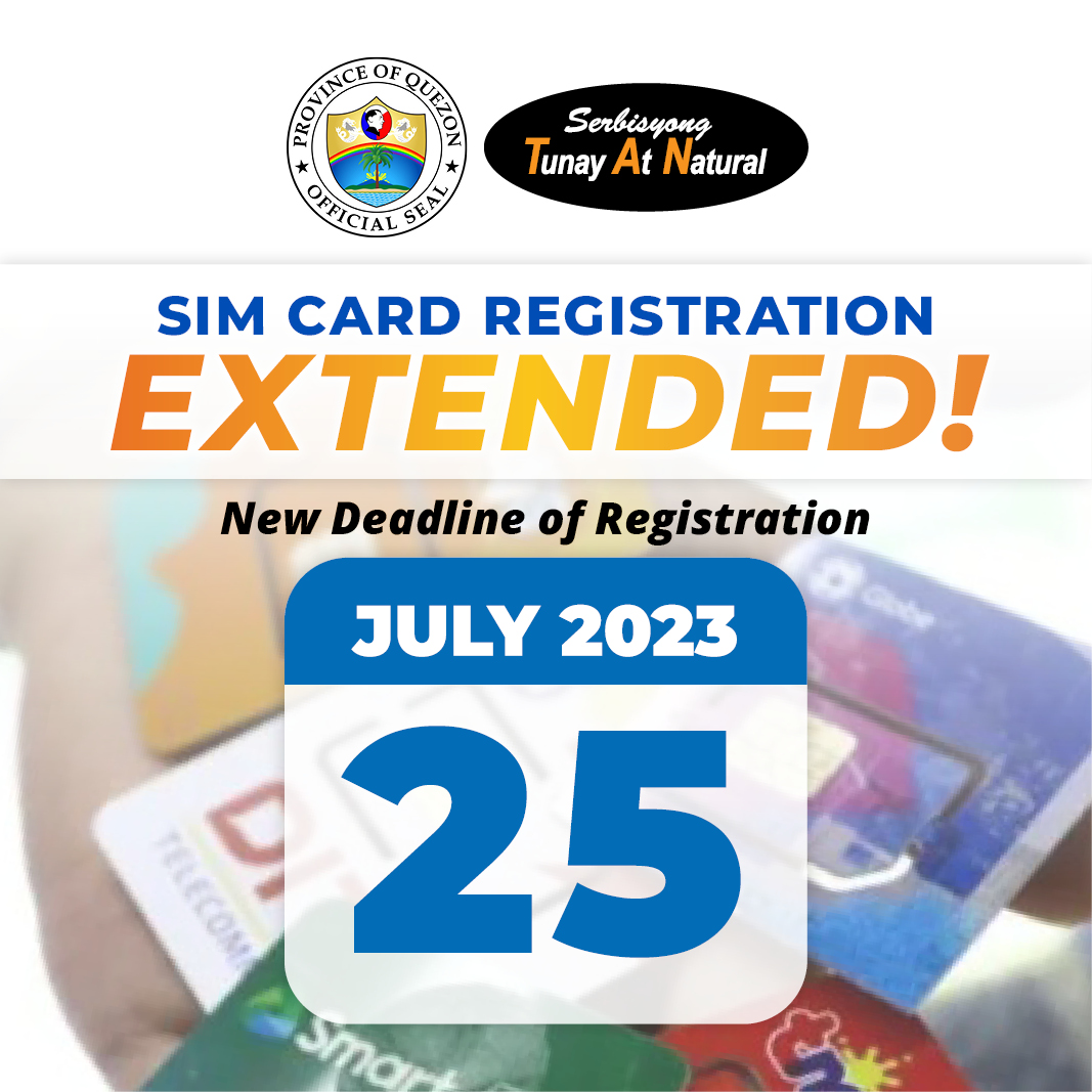 SIM Card Registration, Extended ng 90 Days!