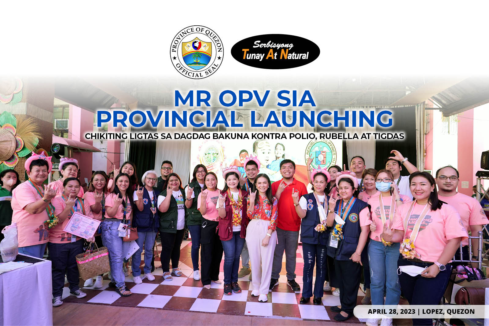 MR OPV SIA Provincial Launching – Chikiting Ligtas sa Dagdag Bakuna Kontra Polio, Rubella at Tigdas | April 28, 2023