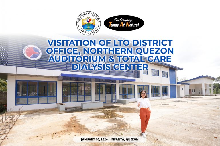 Visitation of LTO District Office, Northern Quezon Auditorium & Total Care Dialysis Center | January 16, 2024