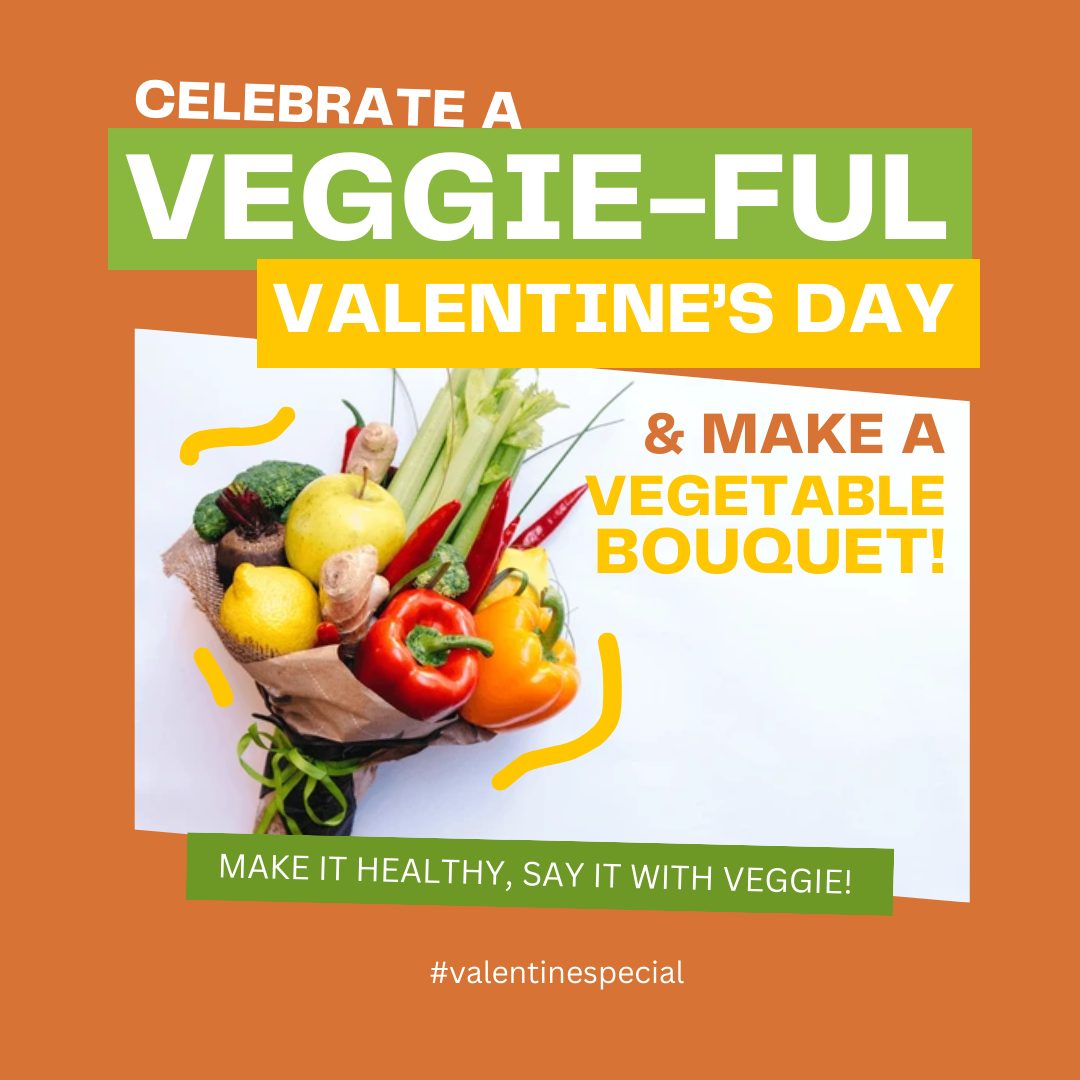 Celebrate a Veggie-ful Valentines Day