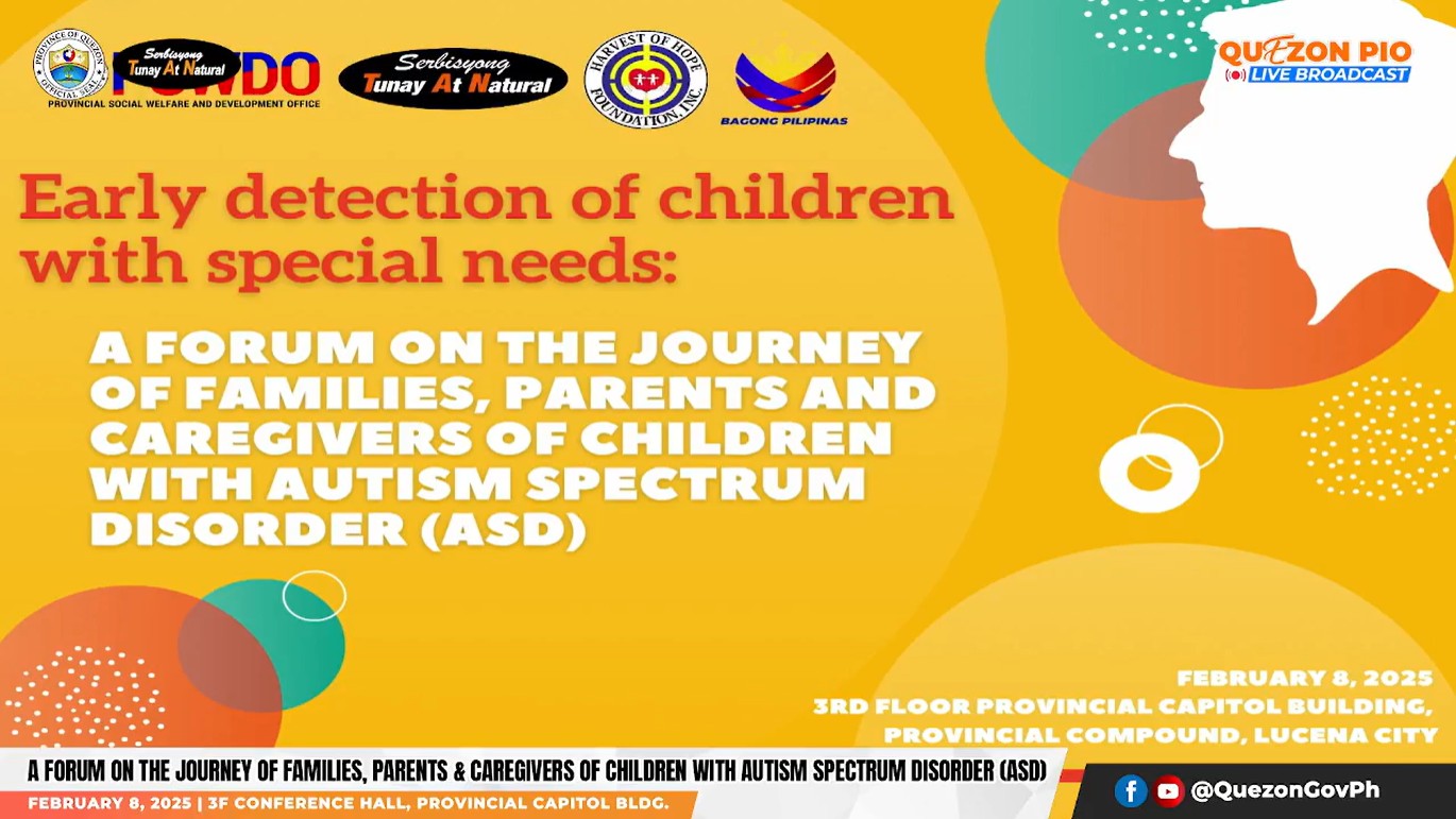 Early Detection of Children with Special Needs a Forum on the Journey of Families, Parents and Caregivers of Children with Autism Spectrum Disorder (ASD) | February 8, 2025
